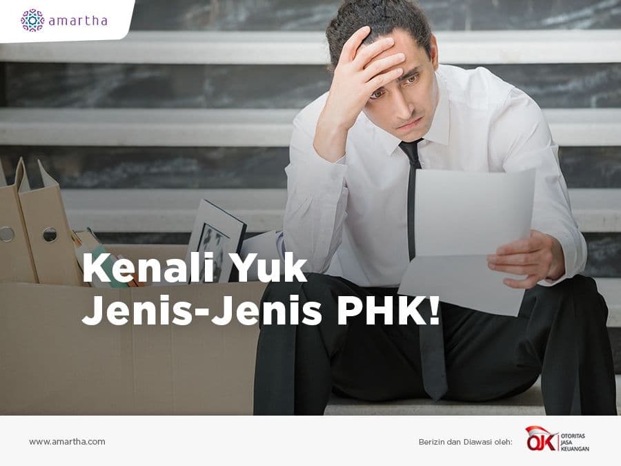 Kenali Yuk Jenis-Jenis PHK!