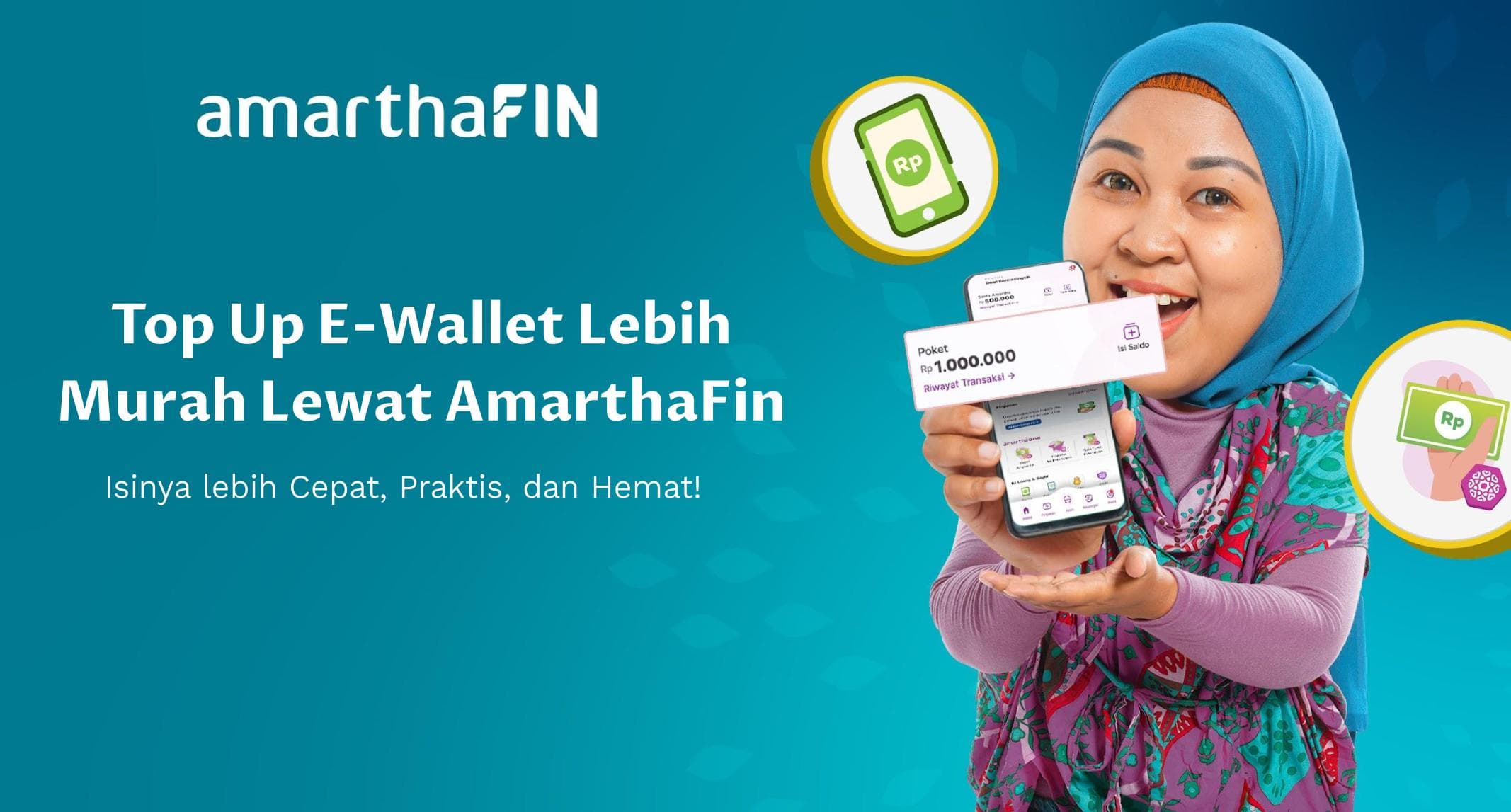 Biaya Admin Murah! Ini Daftar Harga Top Up EWallet di AmarthaFin