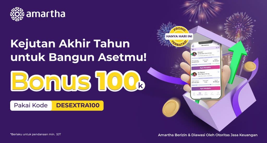 Bonus Rp100.000 Spesial Kejutan Akhir Tahun. Siap Bangun Asetmu!