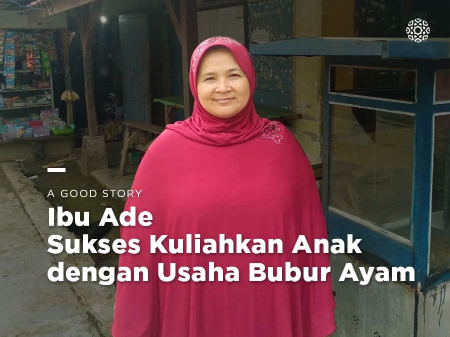 Ibu Ade, Sukses Kuliahkan Anak dengan Usaha Bubur Ayam