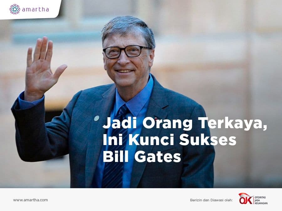 Jadi Orang Terkaya, Ini Kunci Sukses Bill Gates