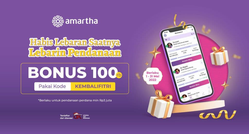 Lebarin Dompetmu Dengan Bonus 100 Ribu dari Amartha. Ayo Modalin!