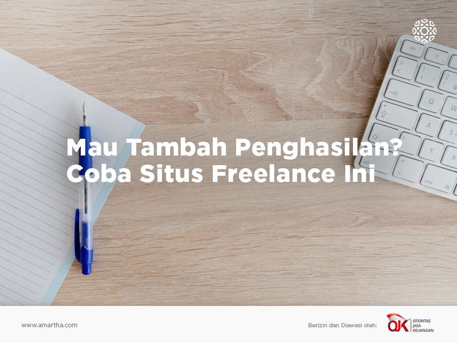 Mau Tambah Penghasilan? Coba Situs Freelance Ini